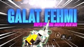 GALAT FEHMI A SHORT PUBG M MONTAGE || GALAT FEHMI SONG || SNIPER SMOOTH BEAT SYNC || UNIVERSAL TECHZ