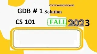 cs 101 gdb 1 solution fall 2023|cs101 gdb 1 solution fall 2023|cs 101 gdb 2023|cs 101 gdb