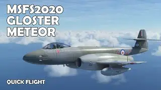 MSFS 2020 Gloster Meteor Quick Look