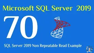 70- SQL Server 2019 non repeatable read example