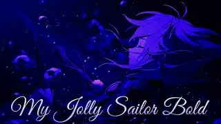 My Jolly Sailor Bold | Кадзуха