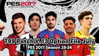 TUTORIAL INSTALL OPTION FILE T99 PATCH V.13 | PES 2017