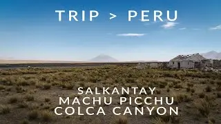 Tree week trip to Peru: including Salkantay, Colca Canyon and Laguna 69