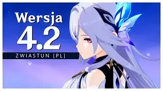 Zwiastun wersji 4.2 | Genshin Impact [PL]