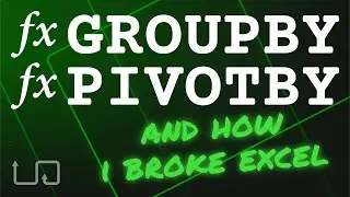 Excel GROUPBY and PIVOTBY: An alternative to Pivot Tables? + How I crashed Excel with PIVOTBY
