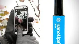 NANOTIPS -  превращаем обычные перчатки в сенсорные