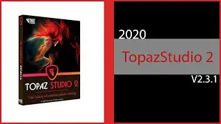 How to install TopazStudio 2 v2.3.1 Plugin for Photoshop } 2020 FREE DOWNLOAD