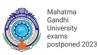 Mahatma Gandhi University exams postponed 2023