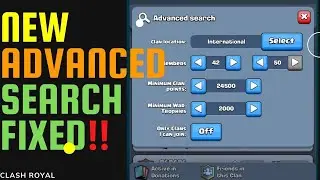 New broken advanced search option in clash royal fixed!!