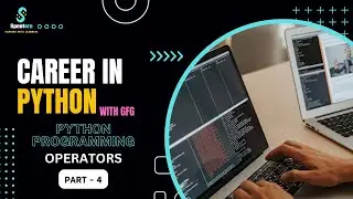 Operators in Python Programming | Part 4 | Career in Python Programming | Spentarn