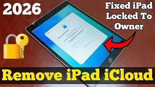 iPad Locked to Owner Fix 2026 🔓 Unlock iCloud Without Apple ID (Step-by-Step)