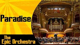 Coldplay - Paradise | Epic Orchestra (2020)
