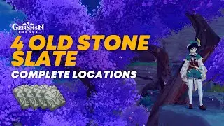 4 Old Stone Slate Locations | Genshin Impact