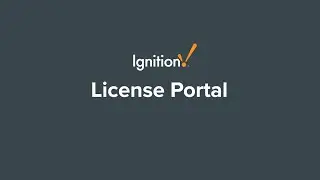 License Portal: A Self-Service Tool For Managing Your Ignition Licenses