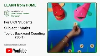 UKG | Backward Counting (30-1) | Mathematics for Kids | Teacher - Trisha Barat | DPS Durgapur