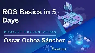 Oscar Ochoa Sánchez ROS Basics Project Presentation