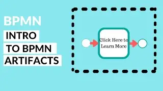 How to Use BPMN Artifacts: The Ultimate Guide