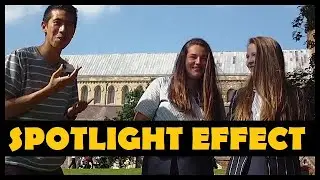 Social Anxiety - The Spotlight Effect