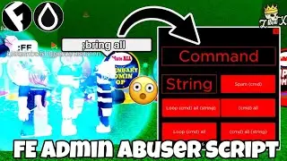 ROBLOX FE SCRIPT ADMIN ABUSER SCRIPT 