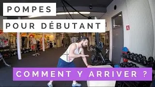 POMPES POUR DÉBUTANT - COMMENT Y ARRIVER ?