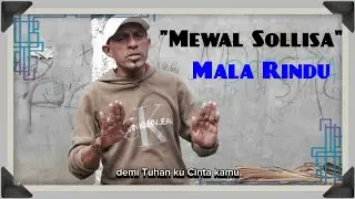 Mewal Sollisa - Mala Rindu