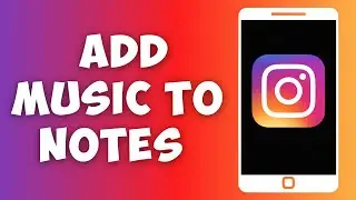 How to Add Music to Instagram Notes (2023) | Instagram Notes Music Feature NOT Showing