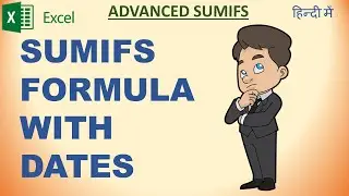 SUMIFS FORMULA WITH DATE RANGE | HOW TO USE SUMIFS WITH DATES | ADVANCED SUMIFS FUNCTION