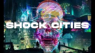 Darksynth - Cyberpunk Mix. Shock Cities. Dark Synthwave / EDM
