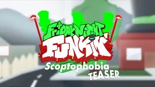 Friday Night Funkin': Scoptophobia Teaser