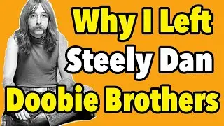 Why Jeff Skunk Baxter Quit Steely Dan & Doobie Brothers - Interview