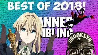 The Planned Rambling Podcast Ep. 3 (BEST OF 2018 EDITION!)