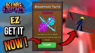 [ TUTORIAL ] How to get BLOODMOON Twins | King Legacy