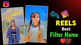 Instagram Reels Filters 🔥 | Instagram Filter Name | Mr Loqman