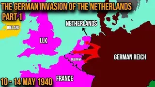 The TRUTH About The German INVASION Of The Netherlands - Part 1