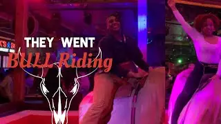 They went BULL RIDING ! *** What Happened 👀
