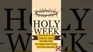 How Do I Prepare for Holy Week?