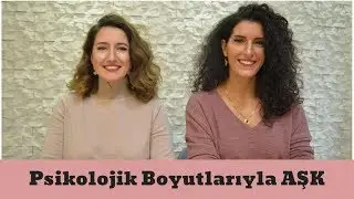 Psikolojik  Boyutlarıyla Aşk Nedir?