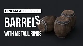 Cinema 4D : How to create barrels  |  Tutorial