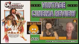Cannibal The Musical 1993 Vintage Cinema Review - Old Man Orange Podcast 612
