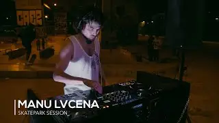 Manu Lvcena | Tone Tribe - Skatepark Session