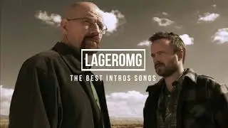 THE BEST SERIES INTROS SONGS - LagerOMG | Breaking Bad, TWD, ETC