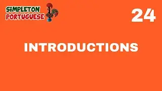 Introductions in European Portuguese