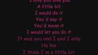a little bit lyrics- Drake and Lyyke Li