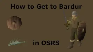 How to Get to Bardur in OSRS