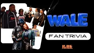 WALE EVERY BLUE MOON FAN TRIVIA -K, BE FOR REAL