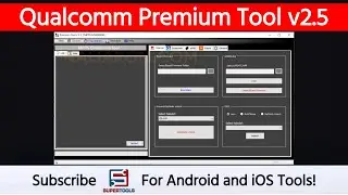 Qualcomm Premium Tool v2.5 - Best Qualcomm Tool | Super Tools