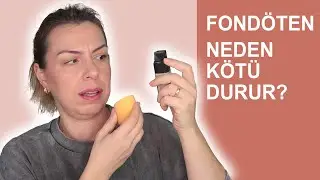 FONDÖTEN NEDEN KÖTÜ DURUR? (KURU CİLTLER) (PRATİK GÜNLÜK MAKYAJIM)