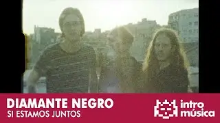 Diamante Negro - Si Estamos Juntos (videoclip oficial)