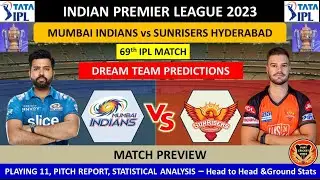 MI vs SRH 69th IPL Match prediction in Tamil | MI vs SRH Dream11 Prediction | IPL 2023| MI vs SRH|