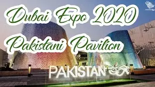 Pakistani Pavilion Dubai expo 2020 Part 2 | Expo 2020